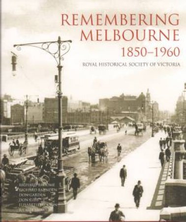 Remembering Melbourne 1850-1960 by Various