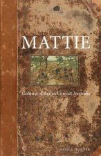 Mattie Coming Of Age In Convict Australia