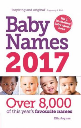 Baby Names 2017 by Ella Joynes