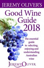 Jeremy Olivers Good Wine Guide 2018