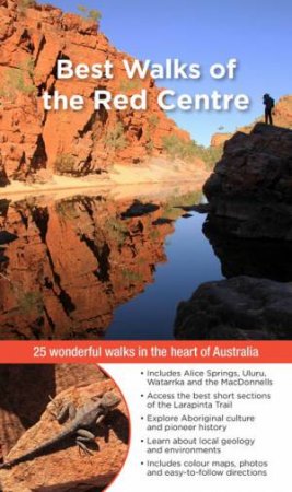 Best Walks Of The Red Centre by John Souter & Gillian Souter