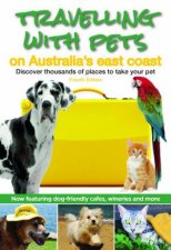 Travelling With Pets On The East Coast 4th Ed