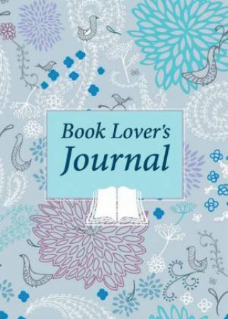 Book Lover's Journal by Andrew Swaffer and Giulietta Gigliotti