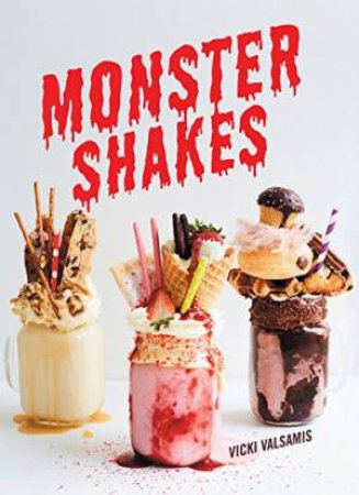Monster Shakes by Vicki Valsamis