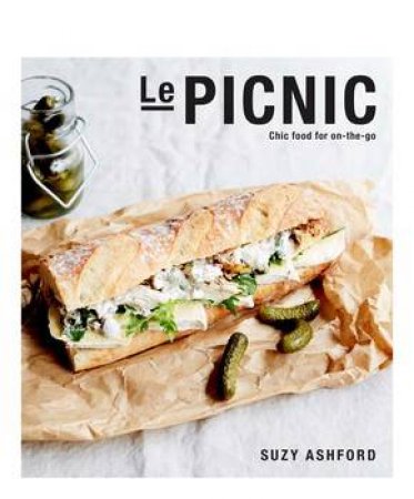 Le Picnic: Chic Food For On-The-Go by Suzy Ashford