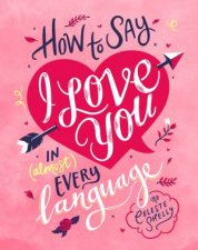 How to Say I Love You in Almost Every Language