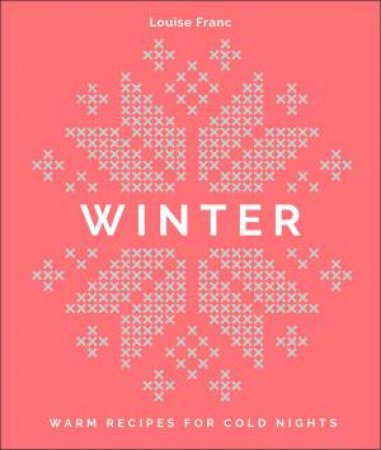 The Winter Cookbook by Louise Franc