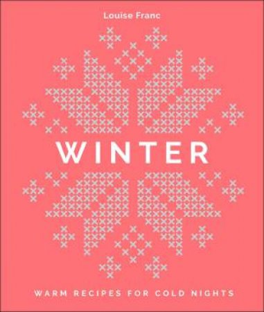 The Winter Cookbook by Louise Franc