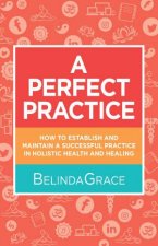 A Perfect Practice