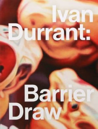 Ivan Durrant: Barrier Draw by David Hurlston & Rodney James & Barry Dickins