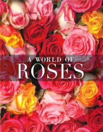 A World Of Roses by Various