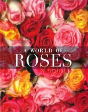 A World Of Roses