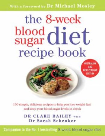 The 8-Week Blood Sugar Diet Recipe Book by Clare Bailey & Sarah Schenker
