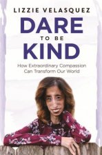 Dare To Be Kind