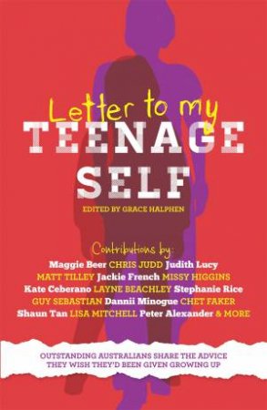 A Letter To My Teenage Self by Grace Halphen