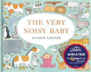 The Very Noisy Baby by Alison Lester