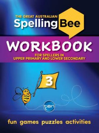 The Great Australian Spelling Bee: Workbook 3 by Various