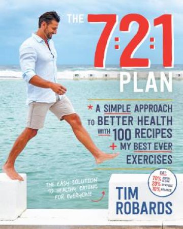 The 7:2:1 Plan by Tim Robards