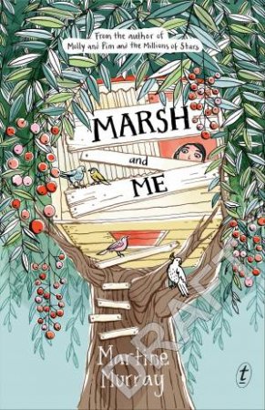 Marsh And Me by Martine Murray