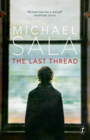 The Last Thread by Michael Sala