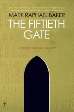 The Fiftieth Gate A Journey Through Memory