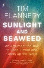 Sunlight And Seaweed An Argument For How To Feed Power And Clean Up The World