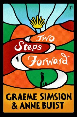 Two Steps Forward by Graeme Simsion & Anne Buist