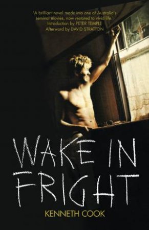 Wake In Fright (Film Tie In) by Kenneth Cook