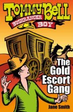 The Gold Escort Gang