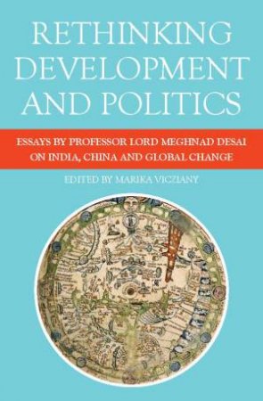 Rethinking Development And Politics by Marika Vicziany