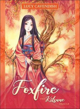The Foxfire, Kitsune Oracle by Lucy Cavendish