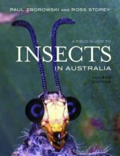 A Field Guide To Insects Of Australia 4th Ed