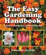 The Easy Gardening Handbook