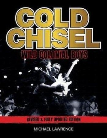 Cold Chisel by Michael Lawrence