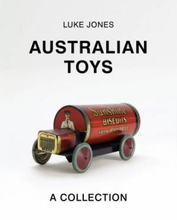 Australian Toys by Luke Jones