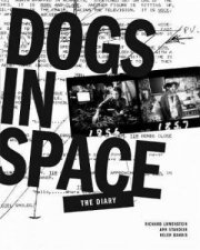 Dogs In Space The Diaries