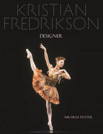 Kristian Fredrikson: Designer by Michelle Potter