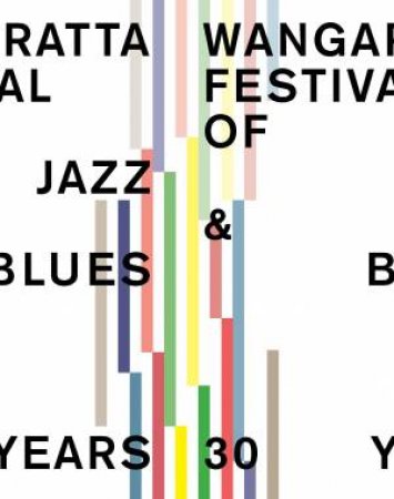 Wangaratta Festival Of Jazz And Blues: 30 Years by Adrian Jackson
