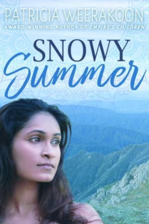 Snowy Summer by Patricia Weerakoon