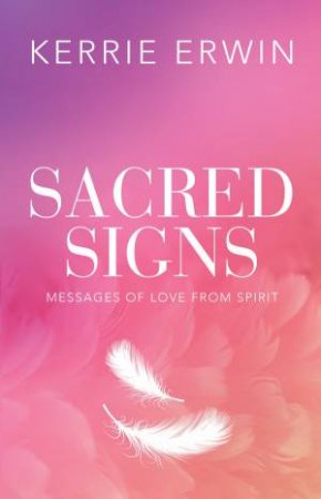 Sacred Signs by Kerrie Erwin