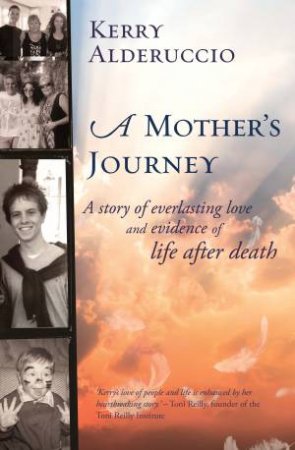Mother's Journey: Turning Loss Into a Positive by Kerry Aldercuccio