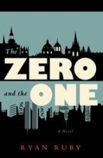 Zero And The One