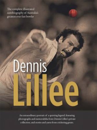 Dennis Lillee by Dennis Lillee