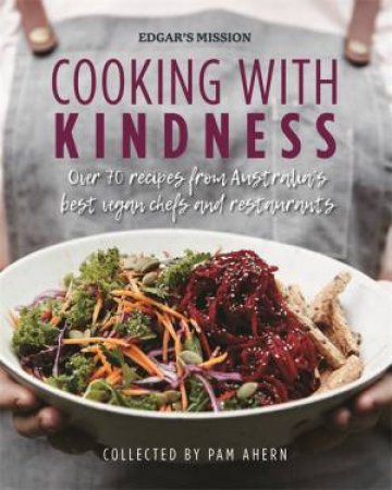 Cooking With Kindness by Mission Edgar's