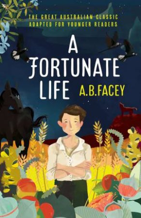 A Fortunate Life (Young Readers Edition) by A B Facey