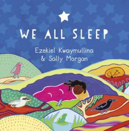 We All Sleep by Ezekiel Kwaymullina