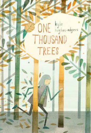 One Thousand Trees by Kyle Hughes-Odgers