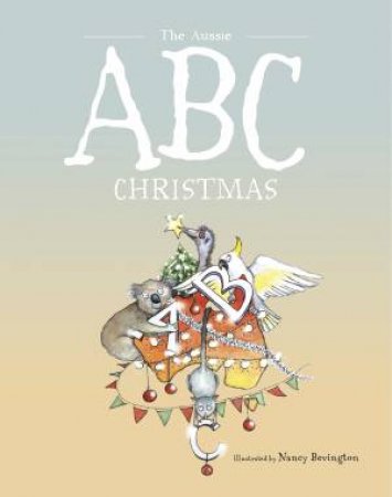 Aussie ABC Christmas by Nancy Bevington