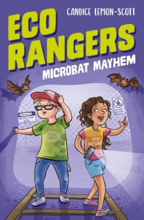 Eco Rangers: Microbat Mayhem by Candice Lemon-Scott & Aska