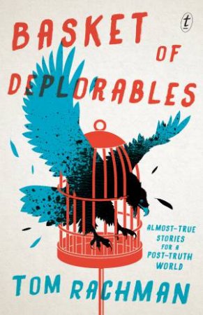 Basket Of Deplorables by Tom Rachman
